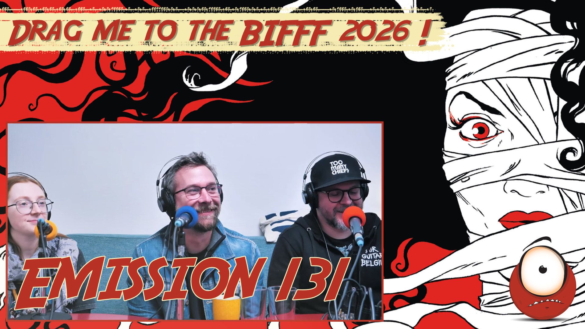 Emission 131 – Drag me to BIFFF !