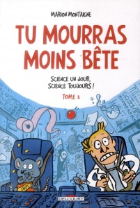 Tu mourras moins bête