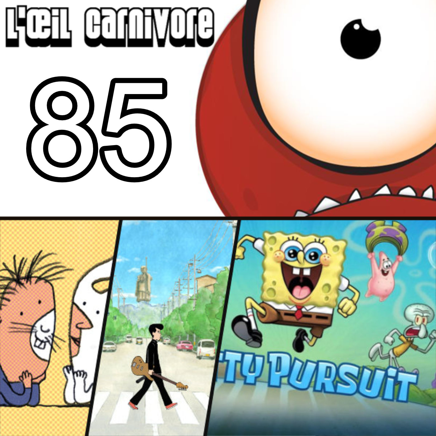 L’œil carnivore #85 – Ce soir, on s’anime !