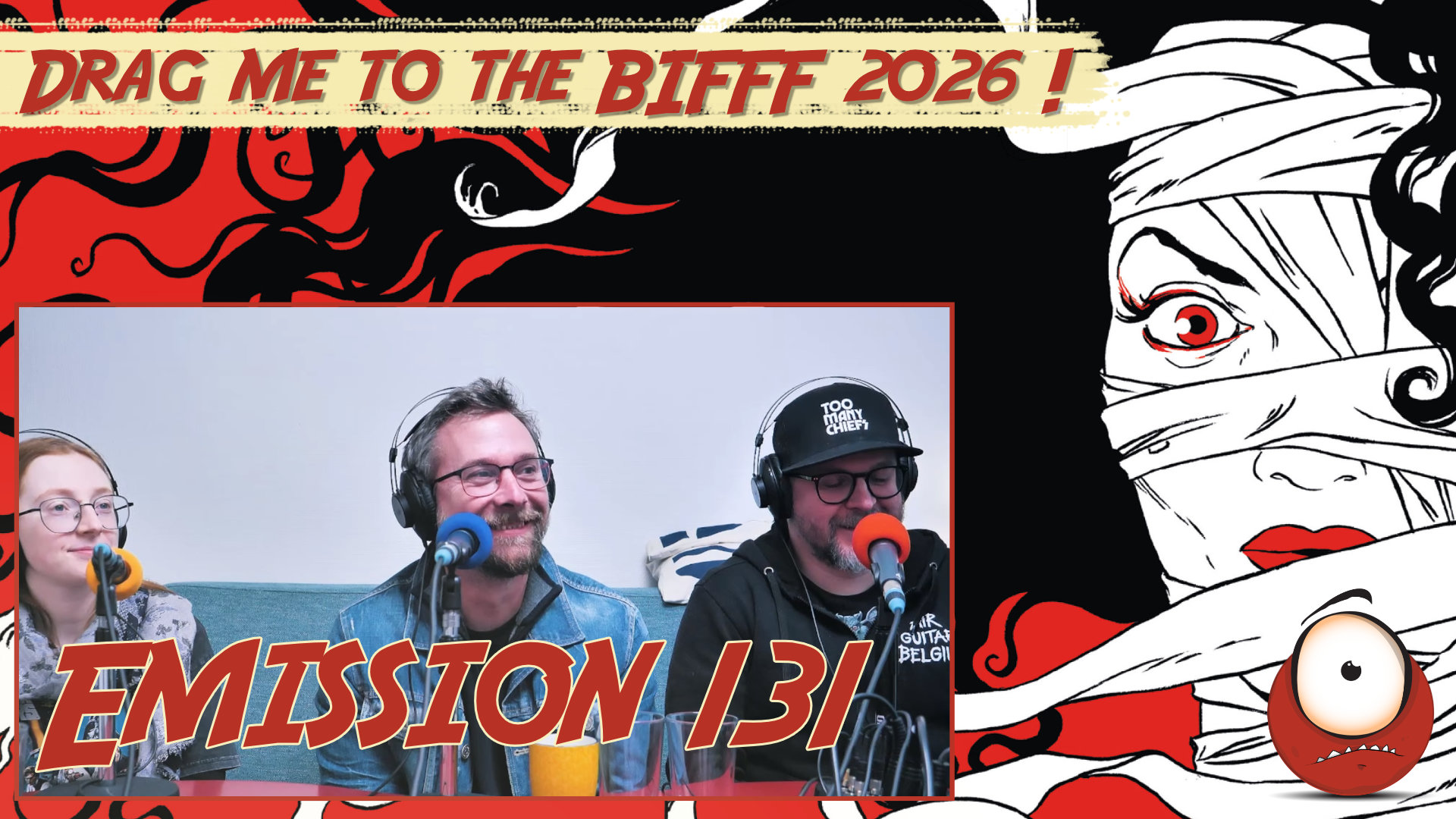 Emission 131 – Drag me to BIFFF !