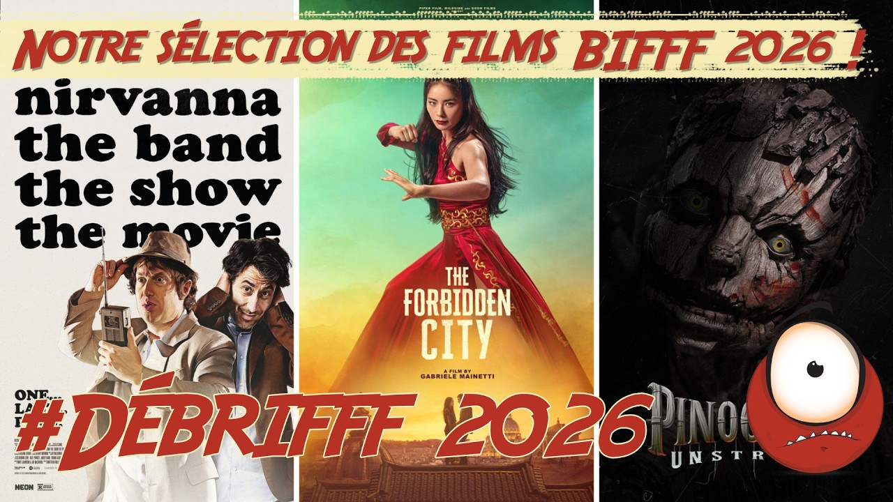 Emission 133 – DéBrIFFF 2026, les films qu’il fallait voir !