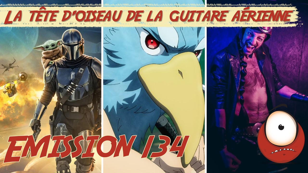 Emission 134 – La tête d’oiseau de la guitare aérienne